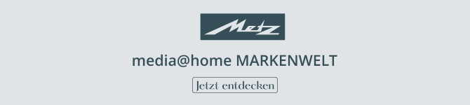 Besuchen Sie die media@home METZ Markenwelt