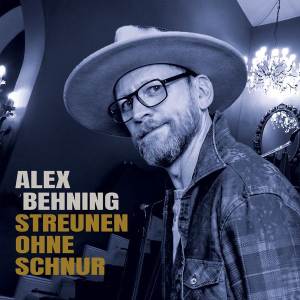 Schallplatten als Geschenk: Alex Behning - Streunen ohne Schnur