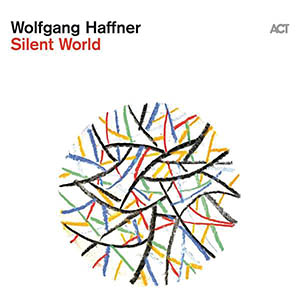 Cover: Wolfgang Haffner - Silent World -Hochauflösendes Audio